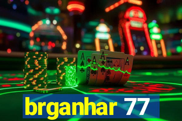 brganhar 77